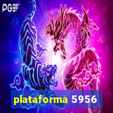 plataforma 5956